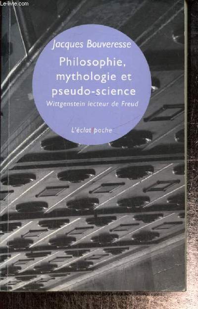 Philosophie, mythologie et pseudo-science - Wittgenstein lecteur de Freud