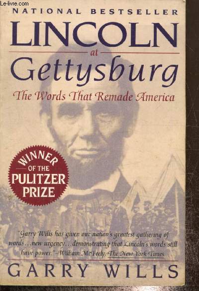Lincoln at Gettysburg - The words that remade America