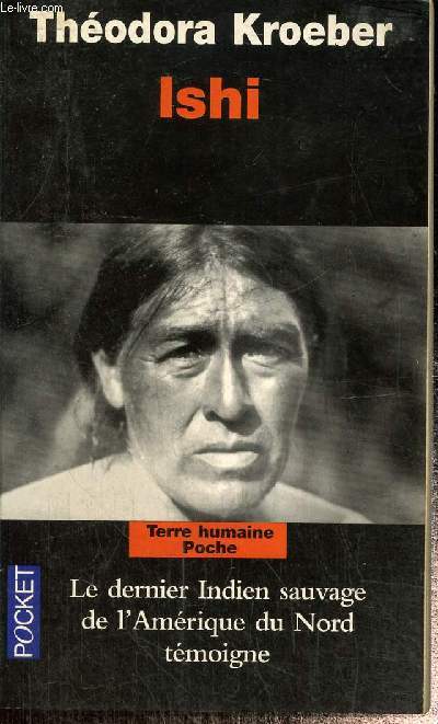 Ishi - Le dernier Indien sauvage de l'Amérique du Nord témoigne (Collection "... - Photo 1/1
