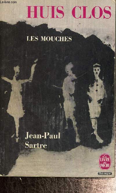 Huis-clos, suivi de Les Mouches (Livre de Poche, n1132)