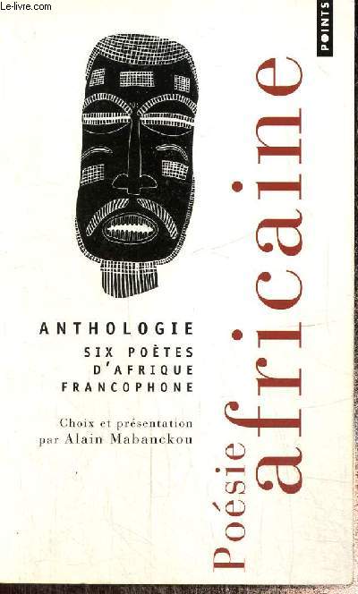 Posie africaine : Anthologie - Six potes d'Afrique francophone (Collection 