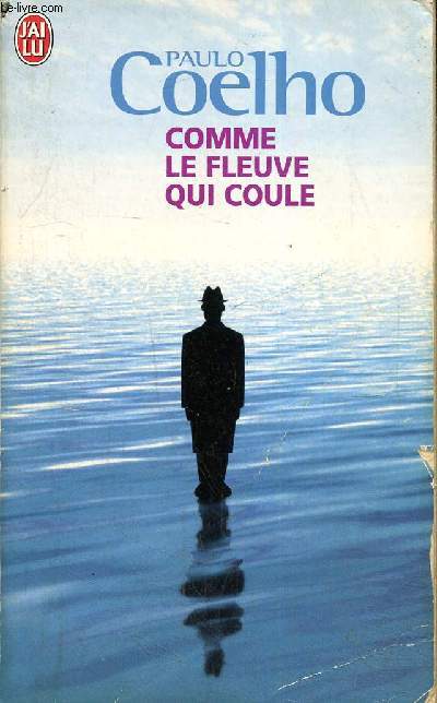 Comme le fleuve qui coule - Rcits 1998-2005 (J'ai Lu, n8285)