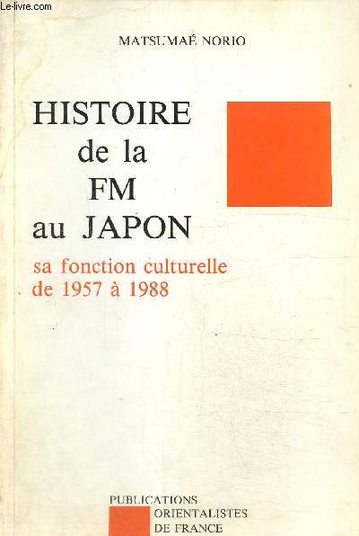 Histoire de la FM au Japon, sa fonction culturelle de 1957  1988