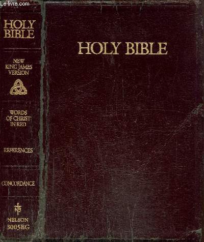 The Holy Bible containing the Old and New Testaments - The New King James Version