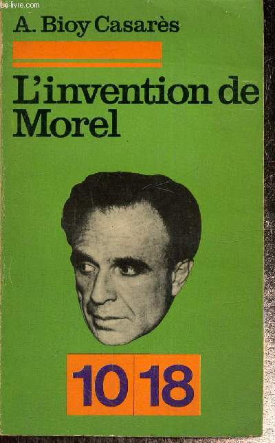 L'invention de Morel (10/18, n953)