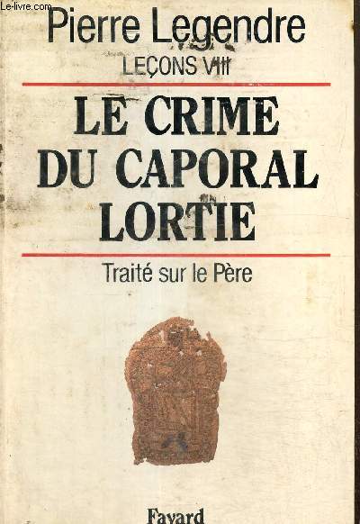 Leons VIII : Le crime du Caporal Lortie - Trait sur le Pre