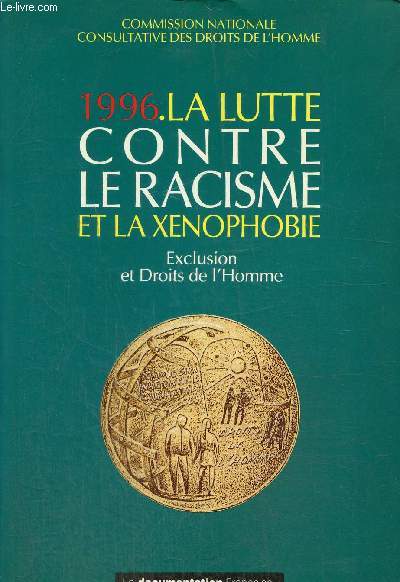 1996 : La lutte contre le racisme et la xnophobie - Exclusion et Droits de l'Homme