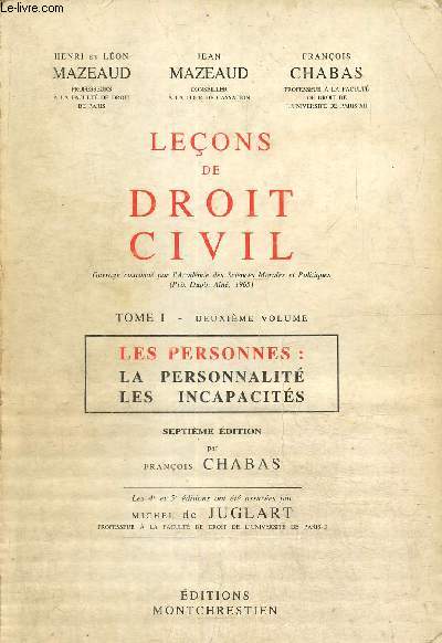 Leons de droit civil, tome I, volume 2 - Les personnes : la personnalit, les incapacits