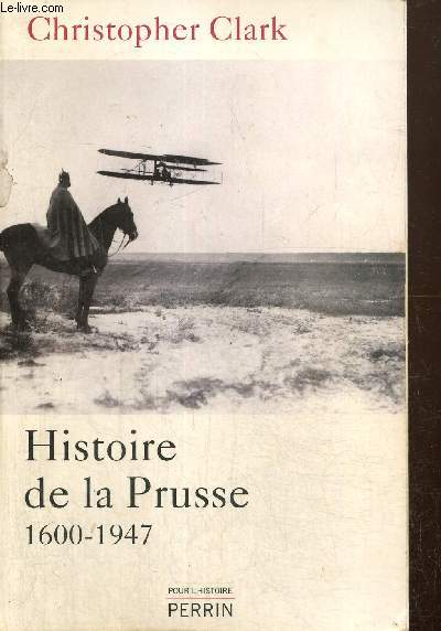 Histoire de la Prusse, 1600-1947 (Collection 
