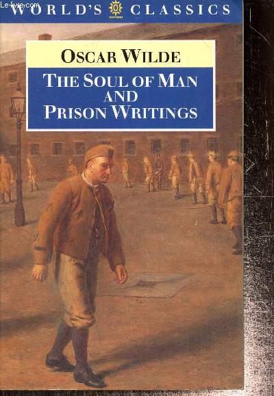 The Soul of Man and Prison Writings