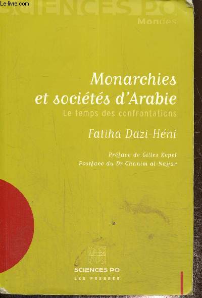 Monarchies et socits d'Arabie, le temps des confrontations (Collection 