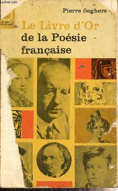 Le Livre d Or de la Poésie française, des origines à 1940 (Collection  Marabout Université , n°3) de Seghers Pierre