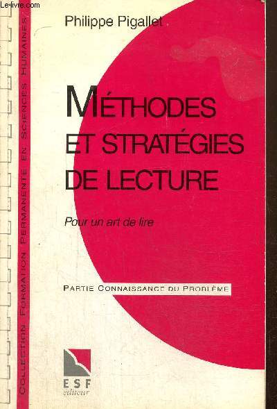 Mthodes et stratgies de lecture - Pour un art de lire : Application pratiques et Connaissance du problme (Collection 