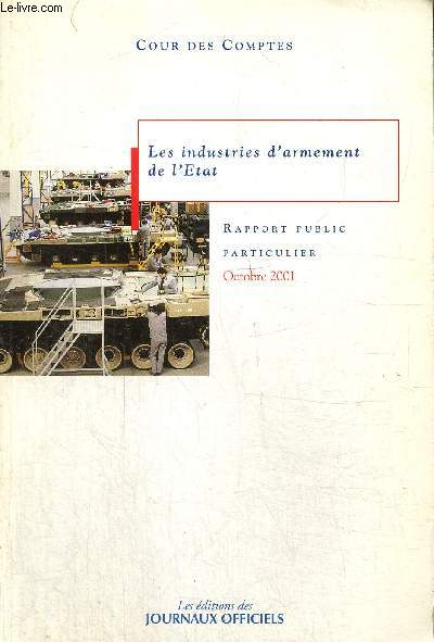 Les industries d'armement de l'Etat : rapport public particulier