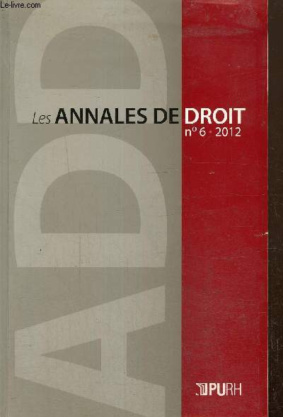 Les Annales de droit, n6 - La protection du patrimoine culturel immatriel (Raymond Goy) / Les personnes prives et les missions de souverainet, rflexion sur l'externalisation des activits de scurit (Perrine Dumas) /...