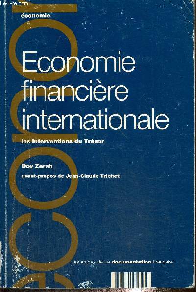 Economie financire internationale : les interventions du Trsor (Collection 