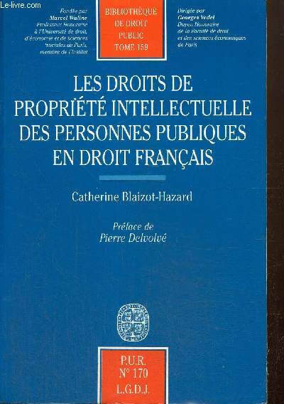 Les droits de proprit intellectuelle des personnes publiques en droit franais (Collection 