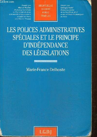 Les polices administratives spciales et le principe d'indpendance des lgislations (Collection 