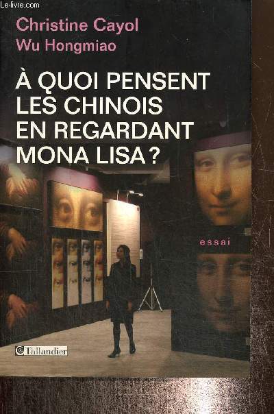 A quoi pensent les Chinois en regardant Mona Lisa ?