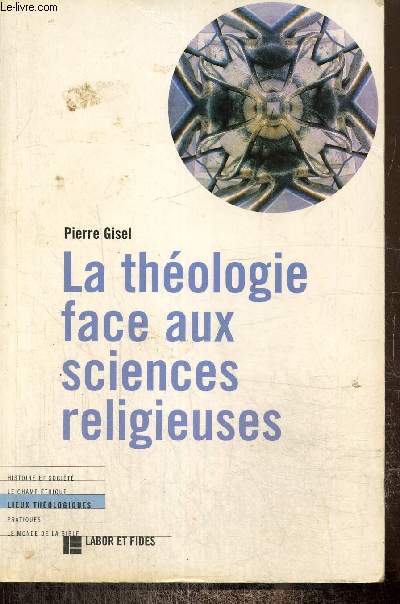 La thologie face aux sciences religieuses (Collection 