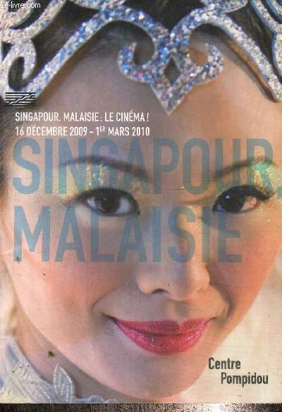 Singapour, Malaisie : le cinma ! 16 dcembre 2009 - 1er mars 2010