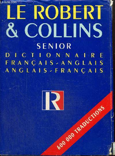 Le Robert & Collins Senior - Dictionnaire franais-anglais, anglais-franais