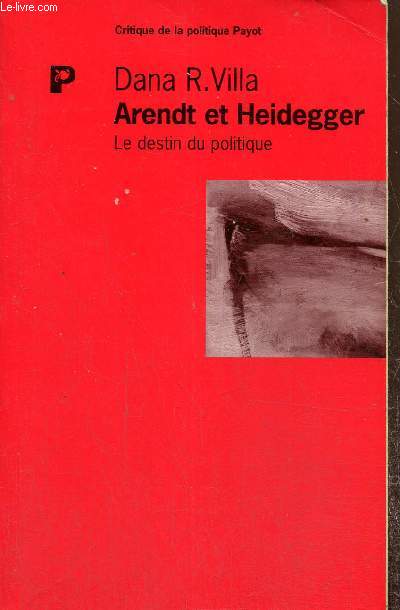 Arendt et Heidegger - Le destin du politique (Collection 