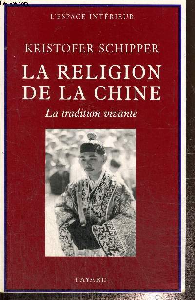 La religion de la Chine - La tradition vivante (Collection 