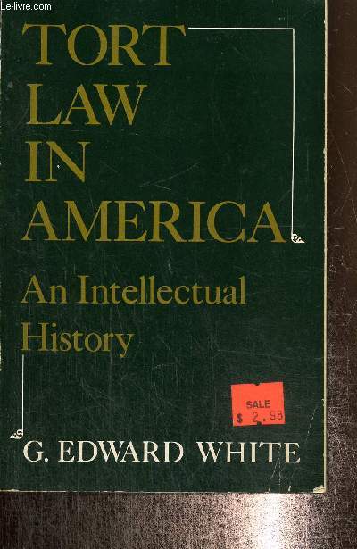 Tort Law in America - An Intellectual History