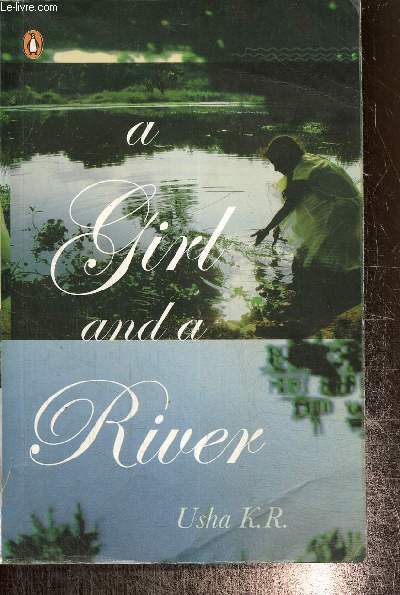 A Girl and a River