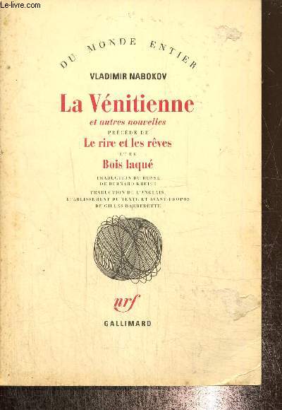 La Vnitienne, prcd de Le rire et les rves et de Bois laqu (Collection 
