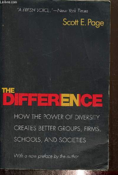 The Difference - How the Power od Diversity Creates Better Groups, Firms, Schools and Society