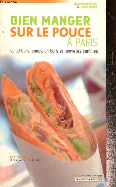Bien manger sur le pouce  Paris (Collection 
