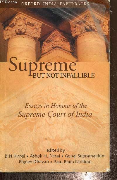 Supreme but not infaillible - Essays in Honour of the Supreme Court of India