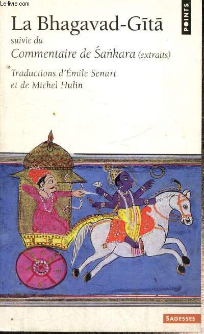 La Bhagavad-Gita, suivie du Commentaire de Sankara (extraits) (Collection 