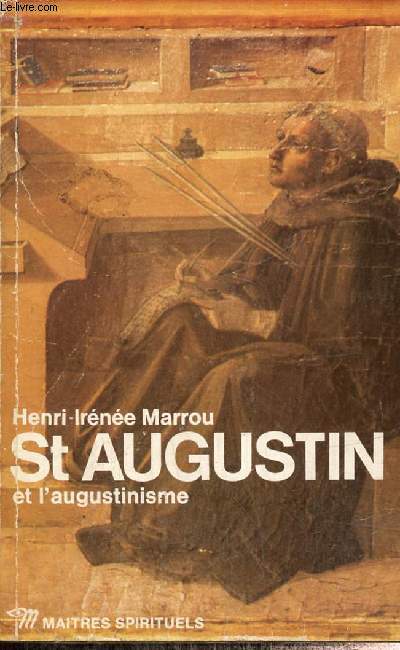 St Augustin et l'augustinisme (Collection 