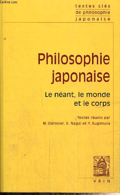 Philosophie japonaise - Le nant, le monde et le corps (Collection 