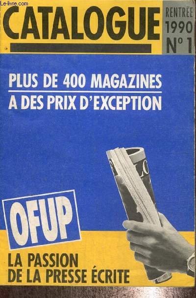 Catalogue OFUP, n1 (rentre 1990) - Plus de 400 magazines  des prix d'exception