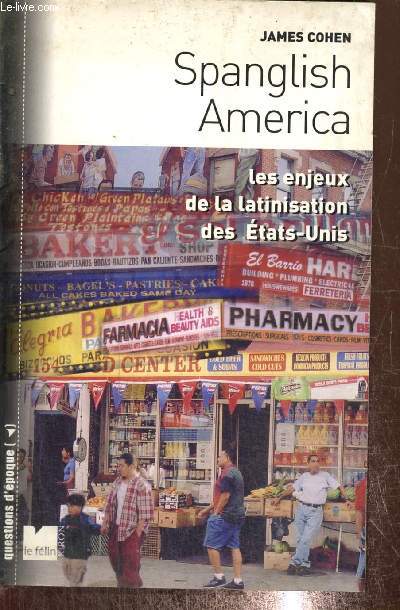 Spanglish America - Les enjeux de la litnisation des Etats-Unis (Collection 