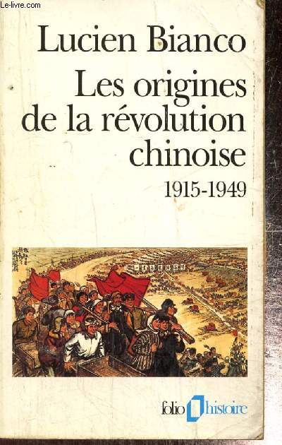 Les origines de la rvolution chinoise, 1915-1949 (Collection 