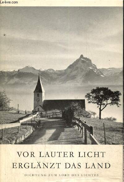Vor Lauter Licht Erglnzt das Land