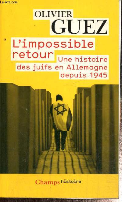 L'impossible retour - Une histoire des juifs en Allemagne depuis 1945 (Collec... - Photo 1/1