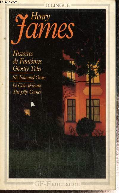 Histoires de Fantmes / Ghostly Tales - Sir Edmund Orme - Le Coin Plaisant / The jolly Corner (Collection 
