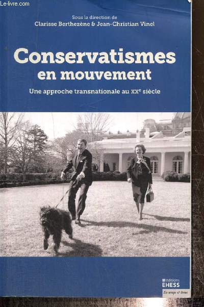 Conservatismes en mouvement - Une approche transnationale au XXe sicle
