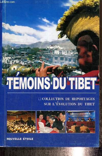 Tmoins du Tibet - Collection de reportages sur l'volution du Tibet