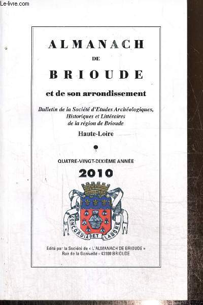 Almanach de Brioude et de son arrondissement - Bulletin de la Socit d'Etudes Archologiques, Historiques et Littraires de la rgion de Brioude - 90e anne