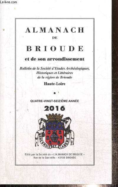 Almanach de Brioude et de son arrondissement - Bulletin de la Socit d'Etudes Archologiques, Historiques et Littraires de la rgion de Brioude - 96e anne