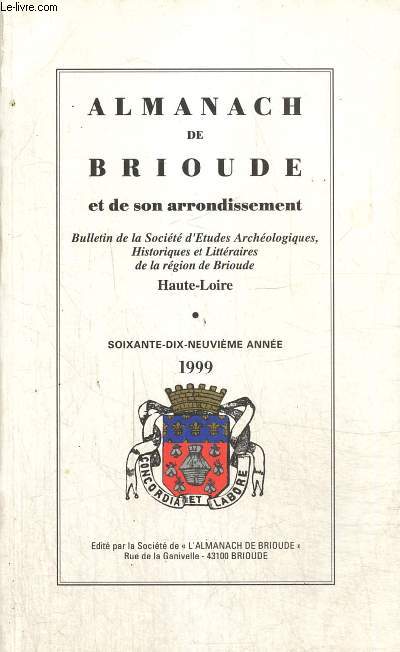 Almanach de Brioude et de son arrondissement - Bulletin de la Socit d'Etudes Archologiques, Historiques et Littraires de la rgion de Brioude - 79e anne