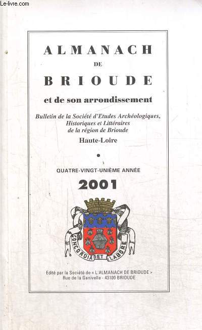 Almanach de Brioude et de son arrondissement - Bulletin de la Socit d'Etudes Archologiques, Historiques et Littraires de la rgion de Brioude - 81e anne