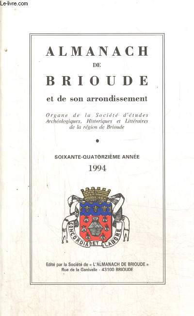 Almanach de Brioude et de son arrondissement - Organe de la Socit d'Etudes Archologiques, Historiques et Littraires de la rgion de Brioude - 74e anne